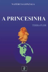 A Princesinha - Terra Flor